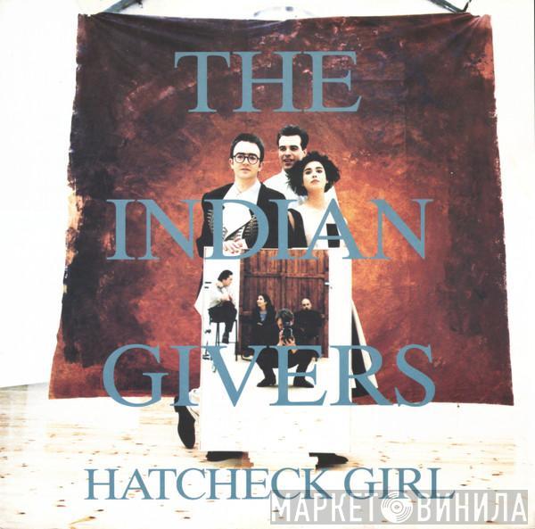 The Indian Givers - Hatcheck Girl