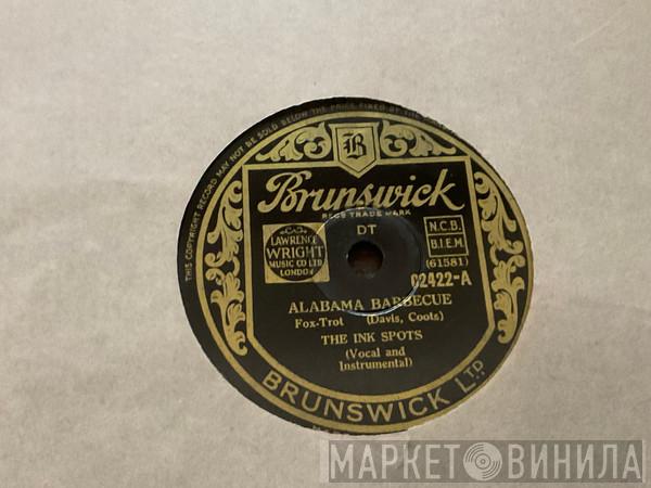 The Ink Spots - Alabama Barbecue / With Plenty Of Money And You 