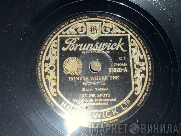 The Ink Spots - Home Is Where The Heart Is / Sincerely Yours 
