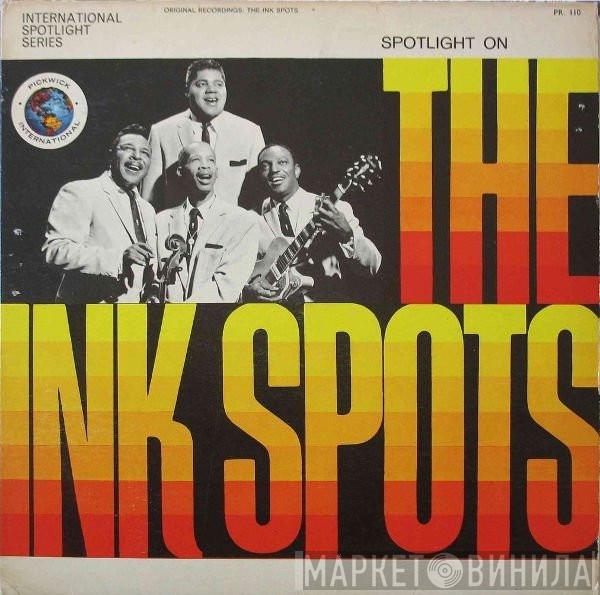 The Ink Spots - Spotlight On