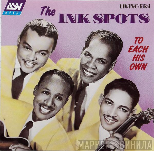 The Ink Spots - To Each His Own