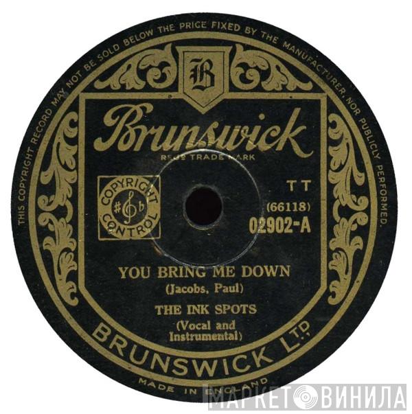 The Ink Spots - You Bring Me Down / Address Unknown