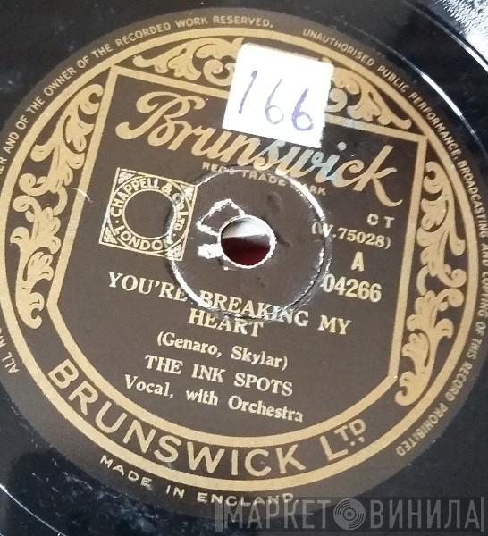 The Ink Spots - You're Breaking My Heart / Who Do You Know In Heaven? (That Made You The Angel You Are)