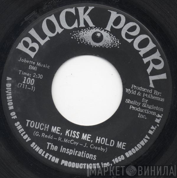 The Inspirations  - Touch Me, Kiss Me, Hold Me / Funny Situation