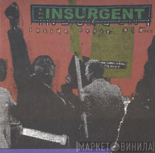 The Insurgent - Inside Every Kid