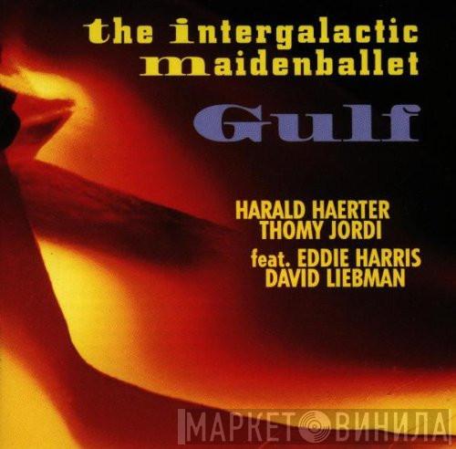 The Intergalactic Maiden Ballet, Harald Haerter, Thomy Jordi, Eddie Harris, David Liebman - Gulf