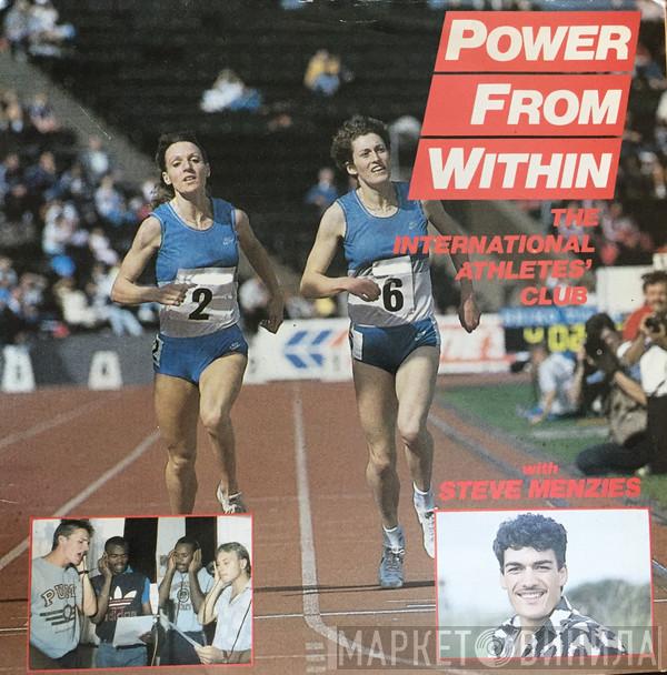 The International Athletes' Club, Steve Menzies - Power From Within