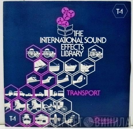  - The International Sound Effects Library - Transport