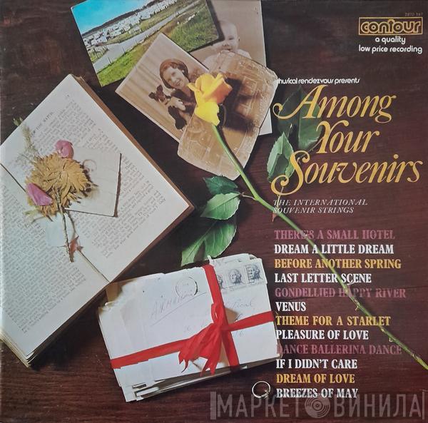The International Souvenir Strings - Among Your Souvenirs