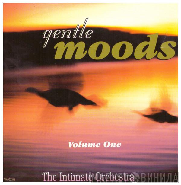 The Intimate Orchestra - Gentle Moods Volume One