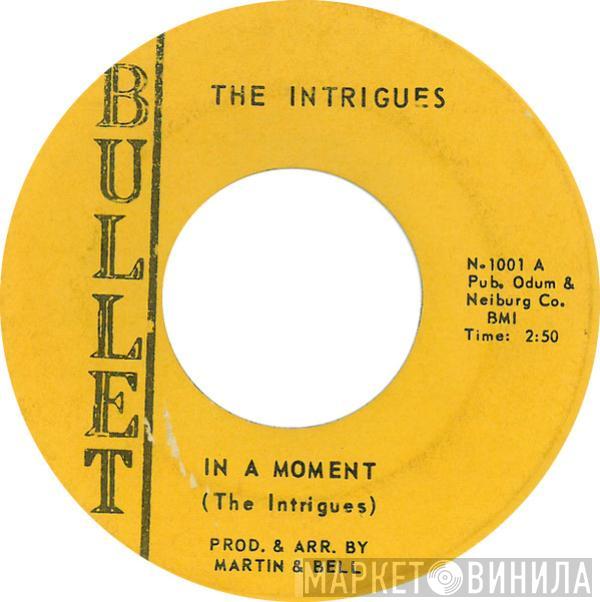 The Intrigues - In A Moment