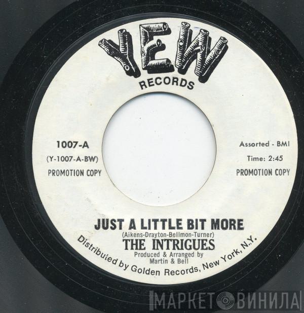 The Intrigues - Just A Little Bit More / Let's Dance