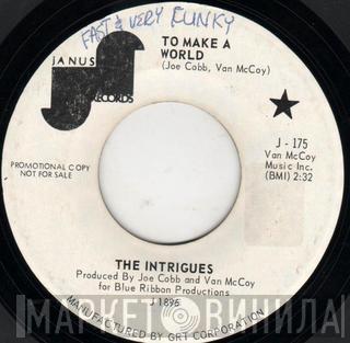 The Intrigues - To Make A World / Mojo Hanna