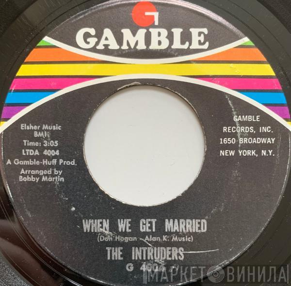  The Intruders  - When We Get Married / (Love Doctor) Doctor, Doctor