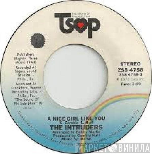 The Intruders - A Nice Girl Like You