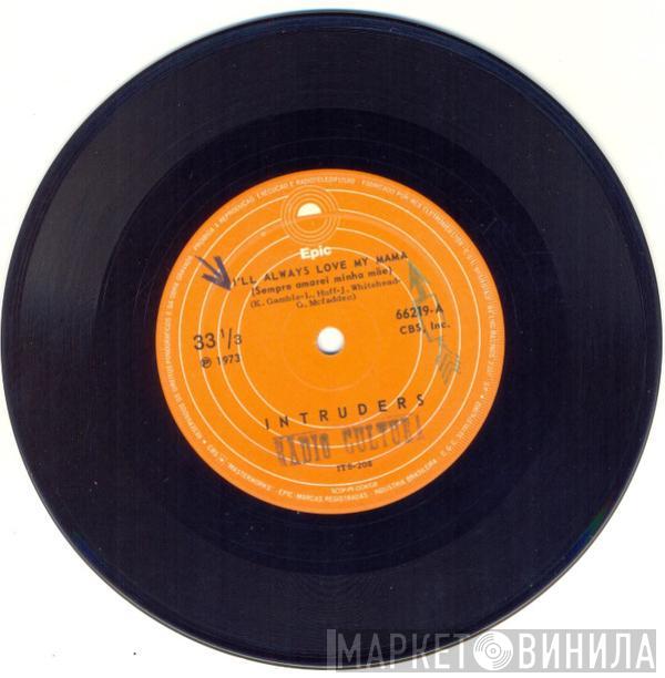  The Intruders  - I'll Always Love My Mama