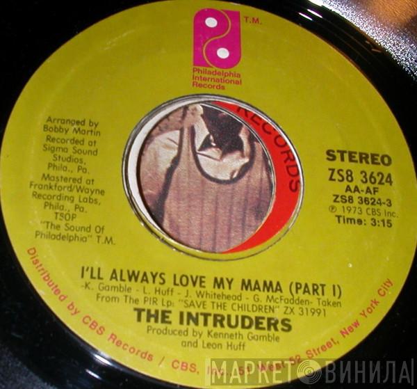  The Intruders  - I'll Always Love My Mama