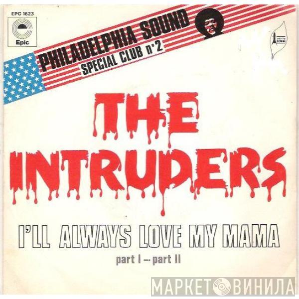 The Intruders - I'll Always Love My Mama