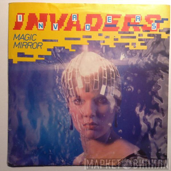 The Invaders  - Magic Mirror