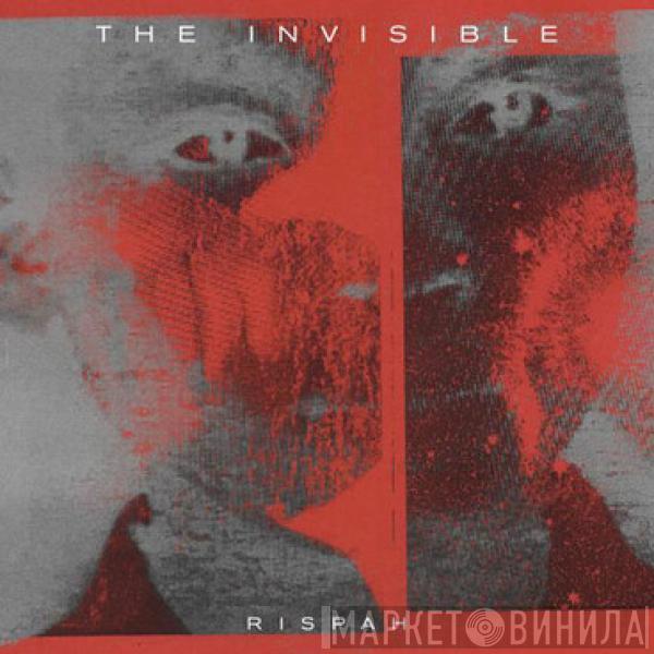 The Invisible  - Rispah