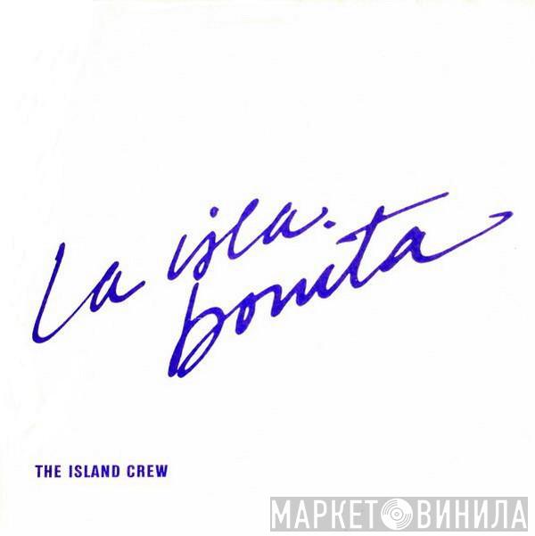 The Island Crew - La Isla Bonita