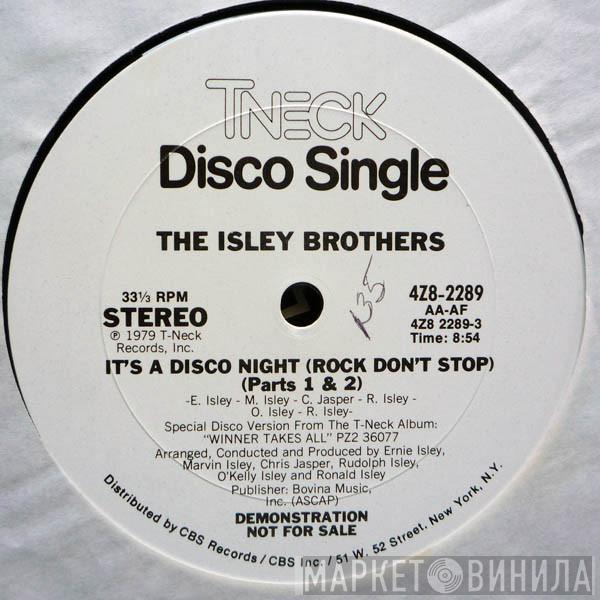  The Isley Brothers  - It's A Disco Night (Rock Don't Stop) (Parts 1 & 2) / Ain't Givin' Up No Love