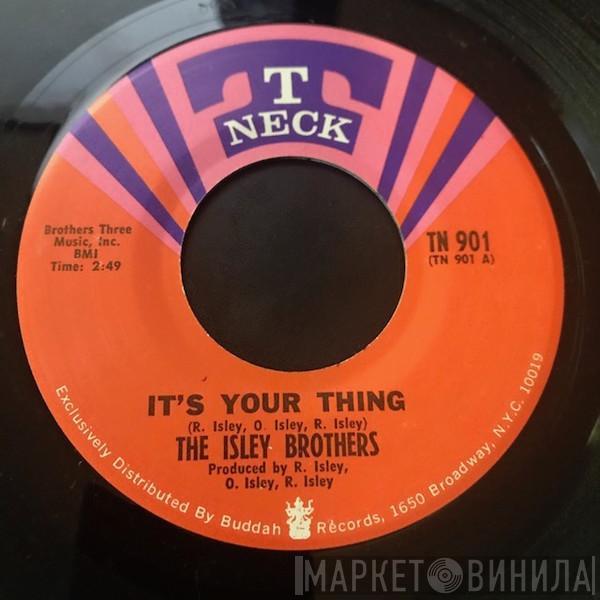  The Isley Brothers  - It's Your Thing / Don't Give It Away