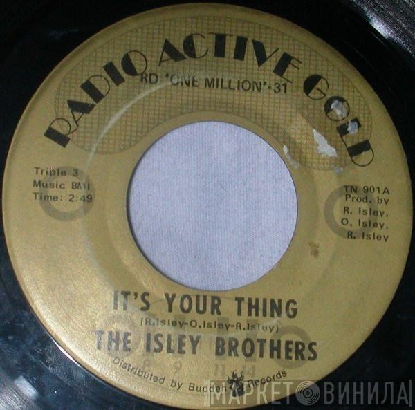  The Isley Brothers  - It's Your Thing / Don't Give It Away