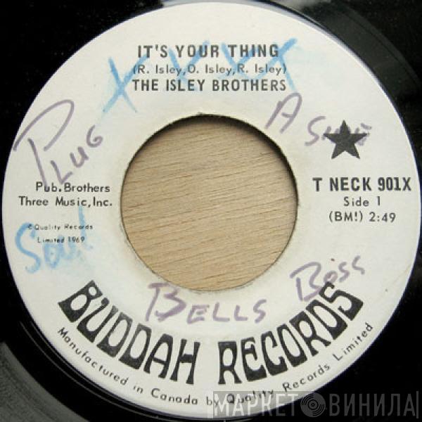  The Isley Brothers  - It's Your Thing / Don't Give It Away