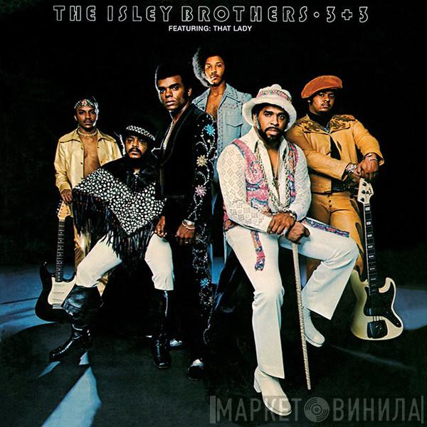 The Isley Brothers - 3 + 3 Featuring: That Lady