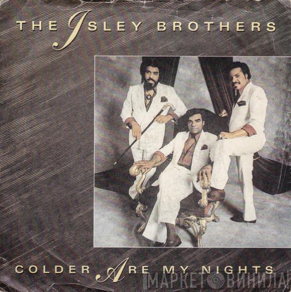  The Isley Brothers  - Colder Are My Nights