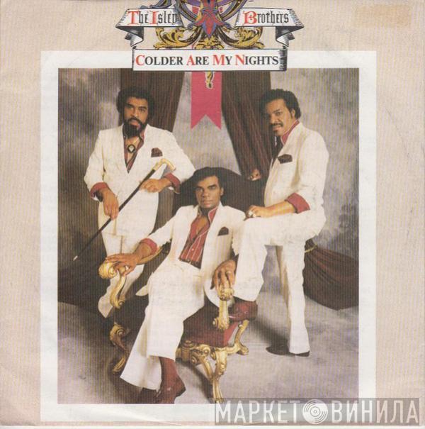  The Isley Brothers  - Colder Are My Nights