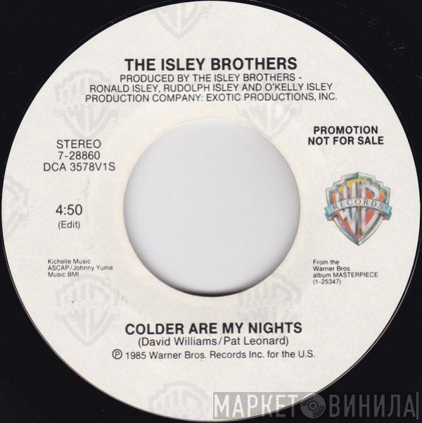  The Isley Brothers  - Colder Are My Nights