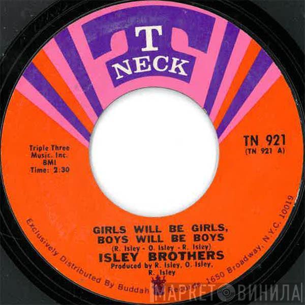 The Isley Brothers - Girls Will Be Girls, Boys Will Be Boys