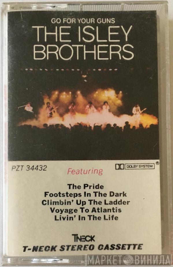  The Isley Brothers  - Go For Your Guns