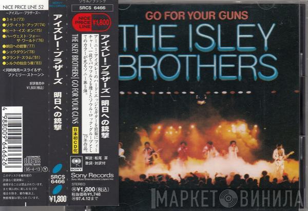  The Isley Brothers  - Go For Your Guns