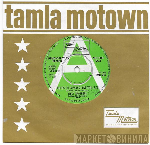 The Isley Brothers - I Guess I'll Always Love You / It's Out Of The Question