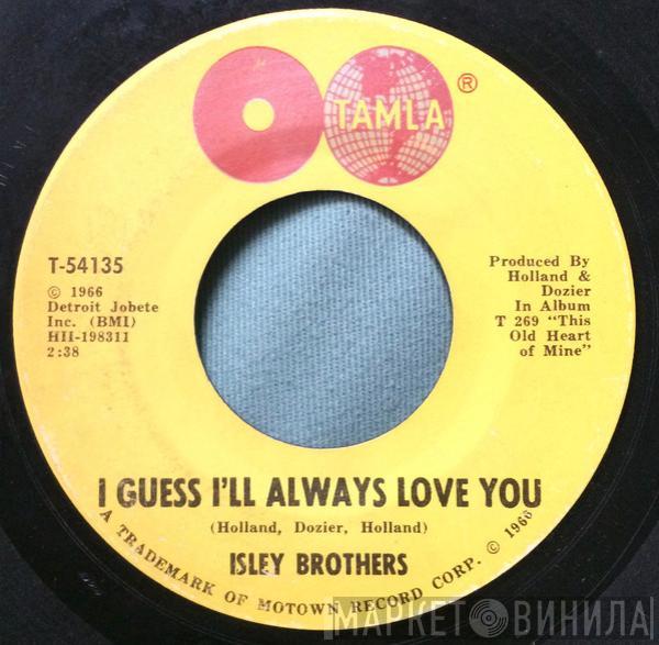 The Isley Brothers - I Guess I'll Always Love You