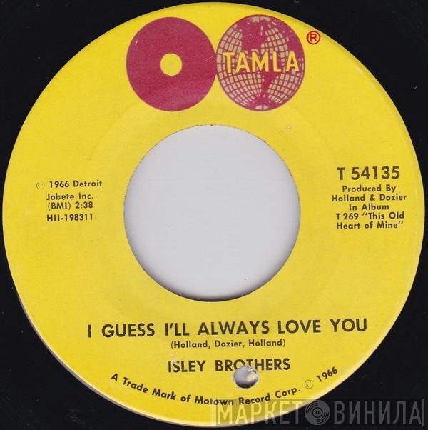 The Isley Brothers - I Guess I'll Always Love You