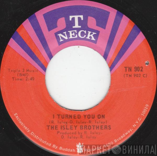 The Isley Brothers - I Turned You On / I Know Who You Been Socking It To