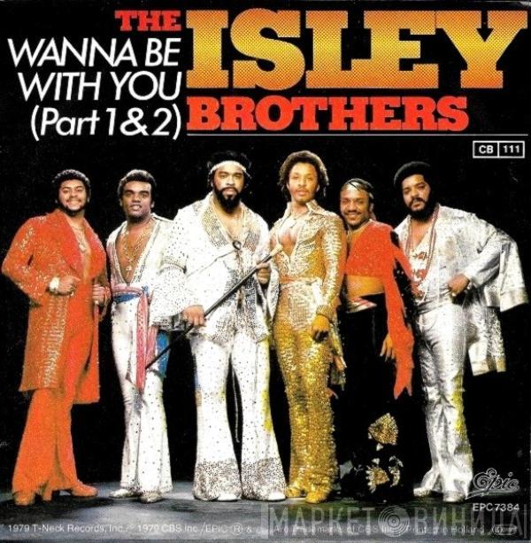 The Isley Brothers - I Wanna Be With You