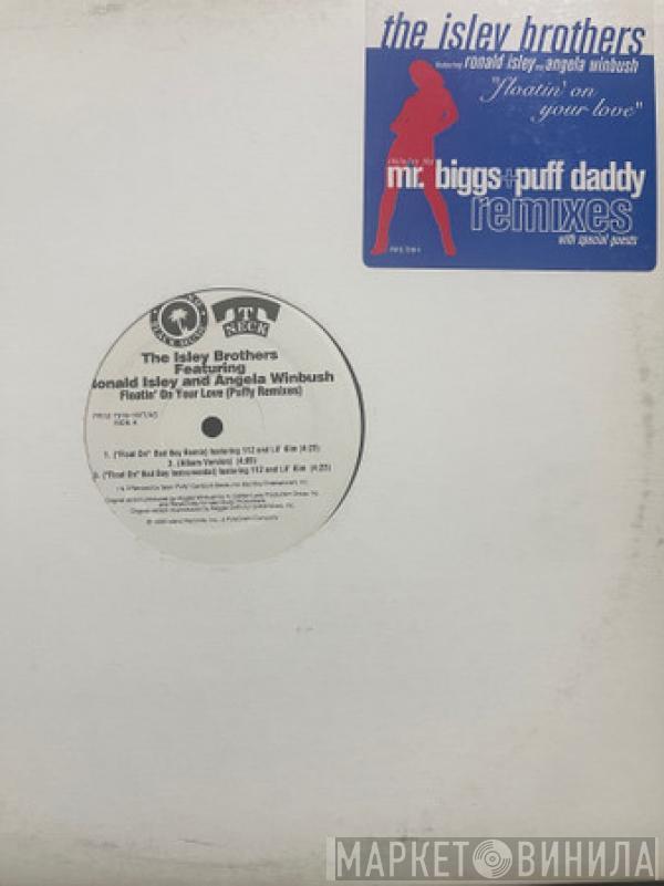 The Isley Brothers, Ronald Isley, Angela Winbush - Floatin' On Your Love (Puffy Remixes)