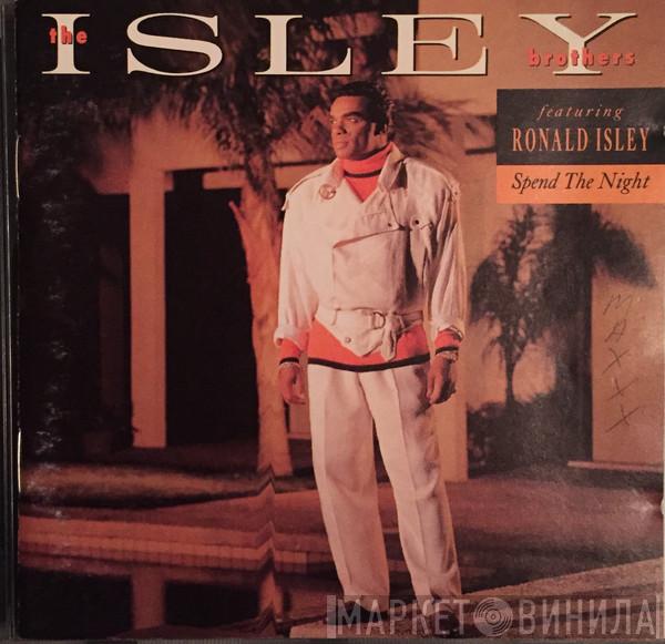 The Isley Brothers, Ronald Isley - Spend The Night