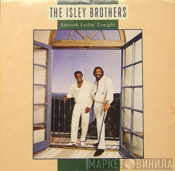  The Isley Brothers  - Smooth Sailin' Tonight