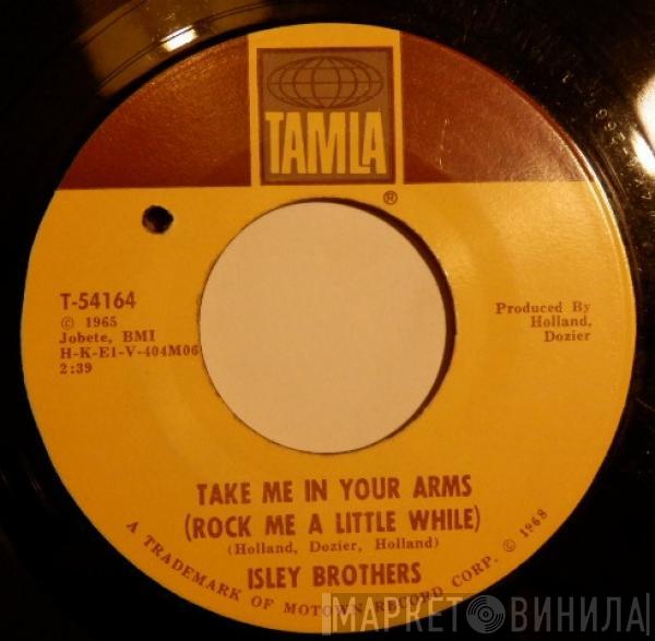  The Isley Brothers  - Take Me In Your Arms (Rock Me A Little While)