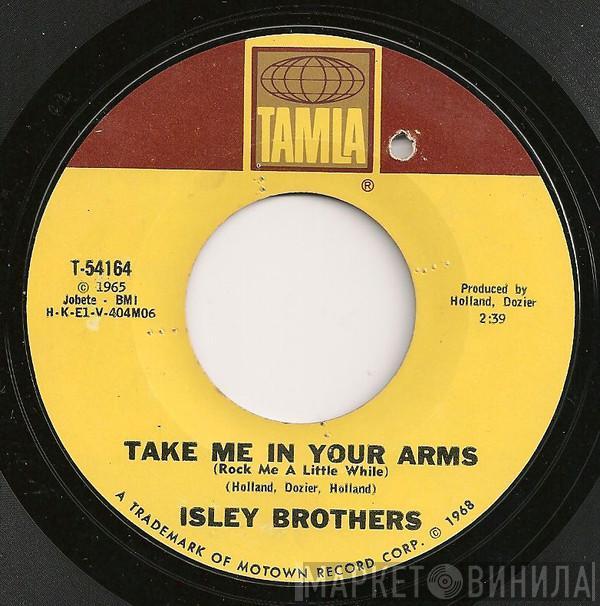  The Isley Brothers  - Take Me In Your Arms (Rock Me A Little While)