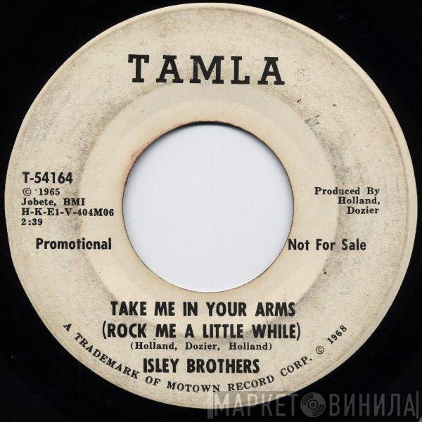  The Isley Brothers  - Take Me In Your Arms (Rock Me A Little While)