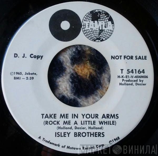  The Isley Brothers  - Take Me In Your Arms (Rock Me A Little While)
