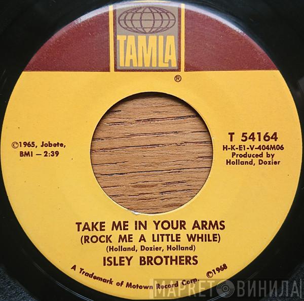  The Isley Brothers  - Take Me In Your Arms (Rock Me A Little While)