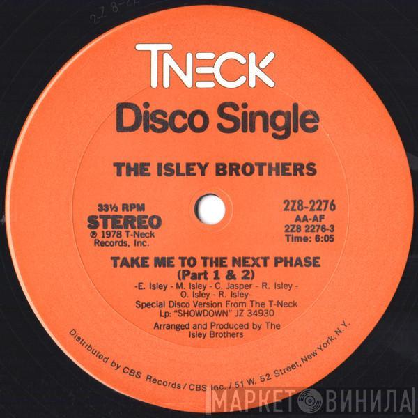 The Isley Brothers - Take Me To The Next Phase / Tell Me When You Need It Again